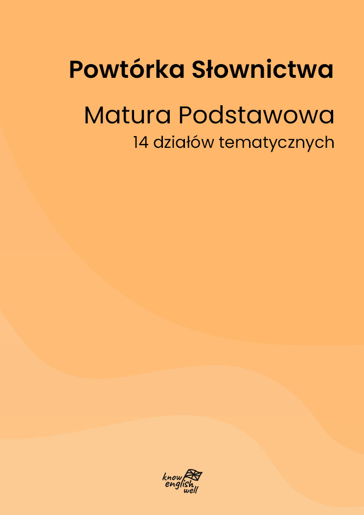 Powtórka słownictwa. Matura podstawowa