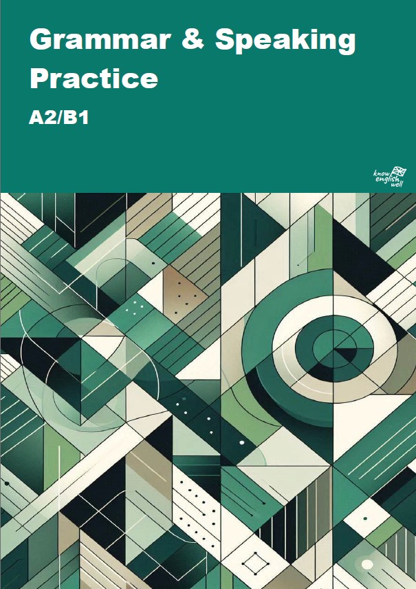 Grammar & Speaking Practice A2/B1