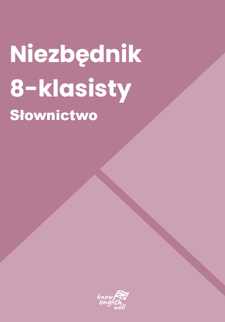 Niezbędnik 8-klasisty. Słownictwo